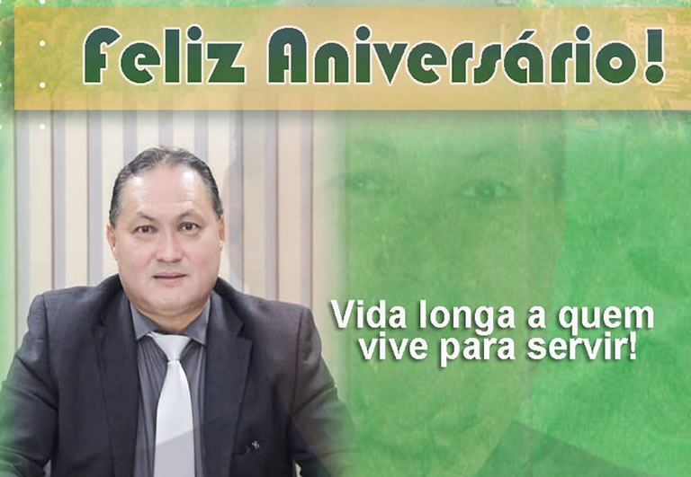 Feliz Aniversário Ver. Presidente Junior Ogawa