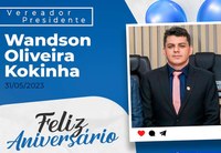 Feliz Aniversário Vereador Presidente Wandson Oliveira Kokinha